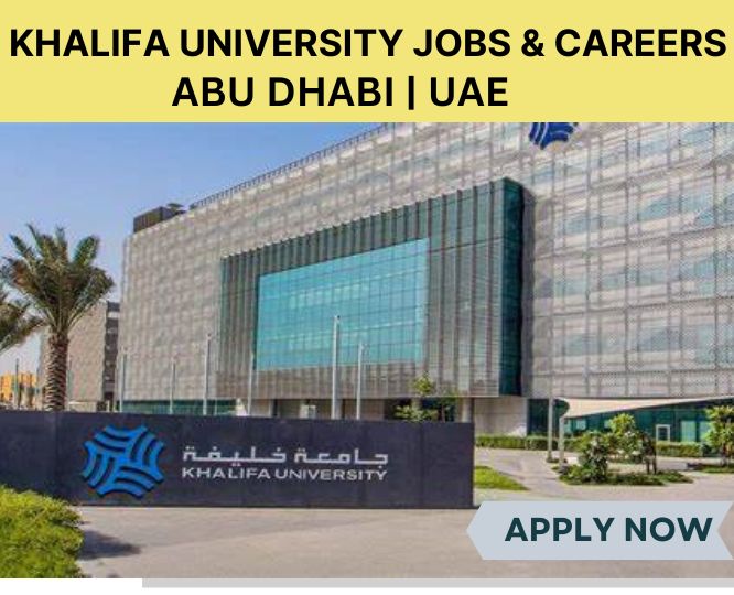 Khalifa University Careers | University Jobs in Abu Dhabi
