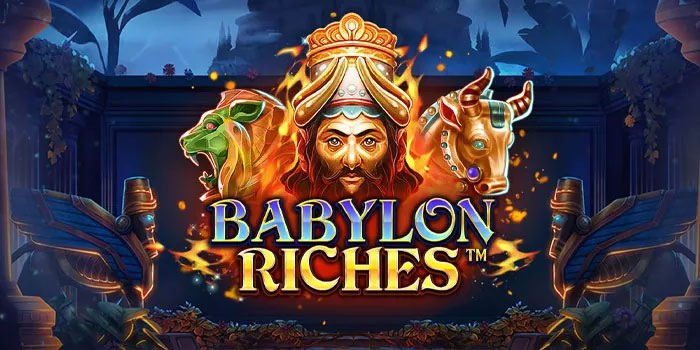 Panduan Terbaru Menang di Slot Babylon Riches