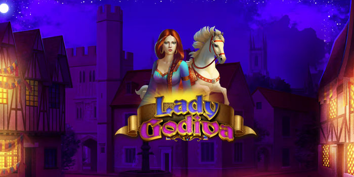 Rahasia Mengoptimalkan Peluang Menang di Slot Lady Godiva