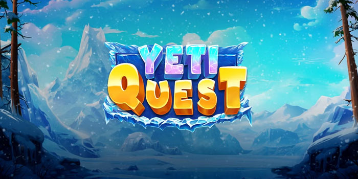 Rahasia Pola Bermain Aman dan Efektif di Slot Yeti Quest
