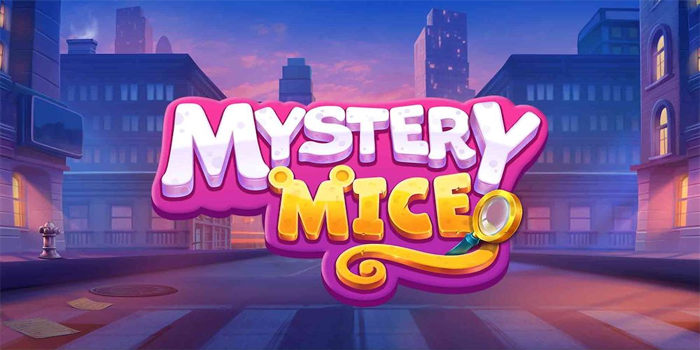 Strategi Gacor Slot Mystery Mice Praktis