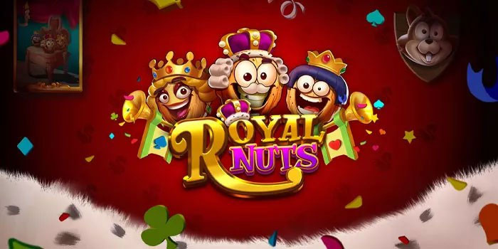 Trik Jitu Menang Jackpot Besar di Royal Nuts Slot