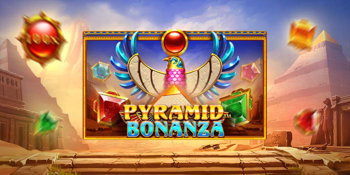 Cara Mendapatkan Jackpot Besar di Slot Pyramid Bonanza