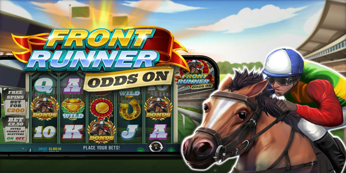 Cara Ampuh Gacor Jackpot Besar Di Slot Front Runner Odds On