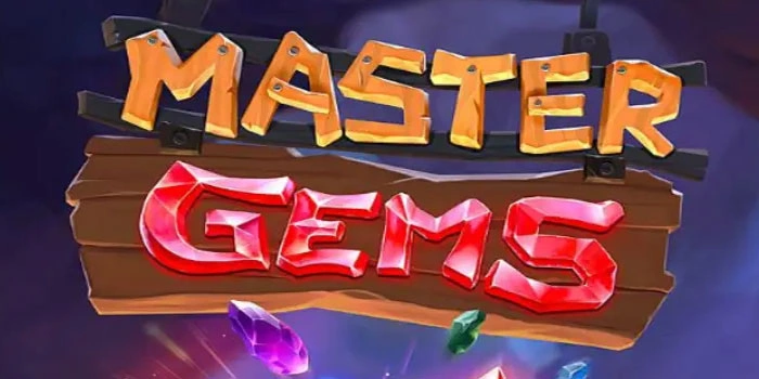 Cara Efektif Bermain Slot Master Gems Menang Besar